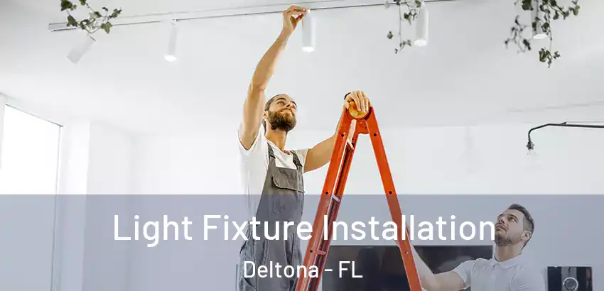  Light Fixture Installation Deltona - FL