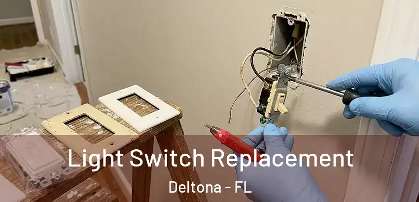  Light Switch Replacement Deltona - FL