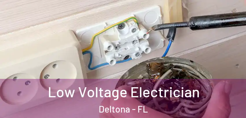 Low Voltage Electrician Deltona - FL